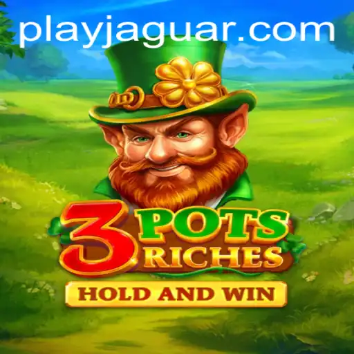 Exploring the Fascinating World of 3potsRiches: An Engaging Gaming Experience by JAGUAR PLAY